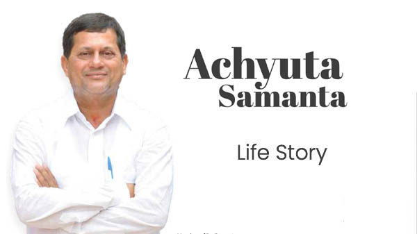 Achyuta Samanta Life story